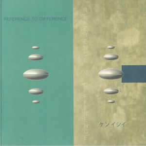 Reference To Difference (30th Anniversary Edition)