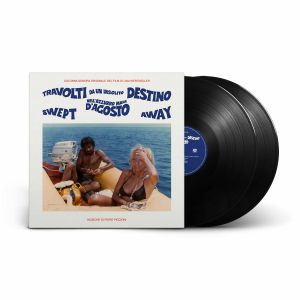 Travolti Da Un Insolito Destino Nell'azzurro Mare D'agosto (Swept Away) (Soundtrack)