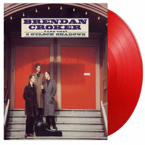 Brendan Croker & The 5 O'Clock Shadows (35th Anniversary Edition)