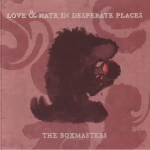 Love & Hate In Desperate Places