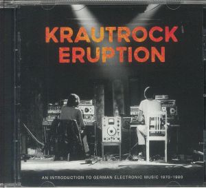 Krautrock Eruption: An Introduction To German Electronic Music 1970-1980