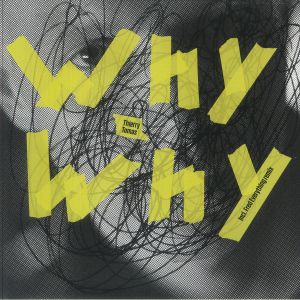 Why Why EP (feat Fred Everything remix)