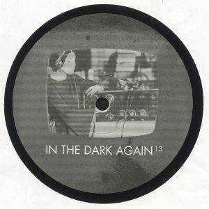 In The Dark Again 13