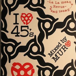 I Love 45's: La La Means Sweet Sweet Revue