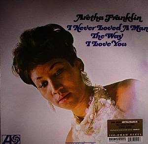 I Never Loved A Man (mono)