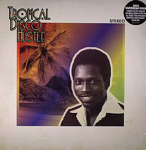 Tropical Disco Hustle