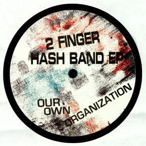 2 Finger Hash Band EP