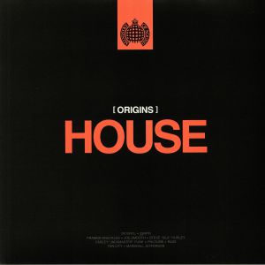 Ministry Of Sound: Origins Of House