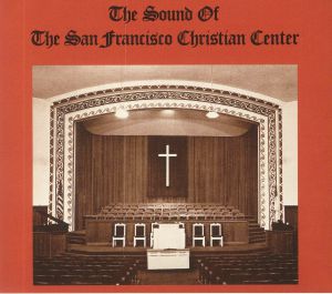 The Sound Of The San Francisco Christian Center