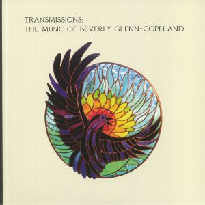 Transmissions: The Music Of Beverly Glenn Copeland