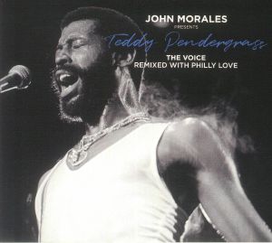 John Morales Presents Teddy Pendergrass: The Voice: Remixed With Philly Love