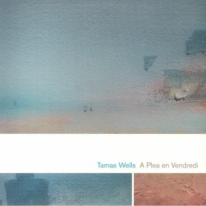 A Plea En Vendredi (15th Anniversary Edition)