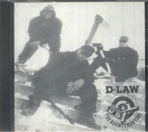 D Law & The Bountyhunters