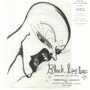 Blacklips Bar: Androgyns & Deviants (Industrial Romance For Bruised & Battered Angels 1992-1995)