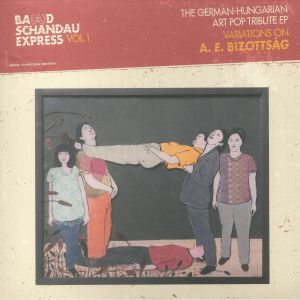 Ba(A)d Schandau Express Vol 1: The German Hungarian Art Pop Tribute EP Variations On A E Bizottsag