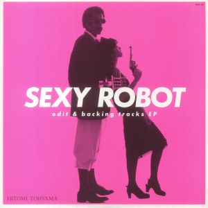 Sexy Robot: Edit & Backing Tracks EP (Japanese Edition)