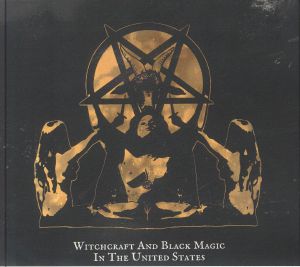 Witchcraft & Black Magic In The United States