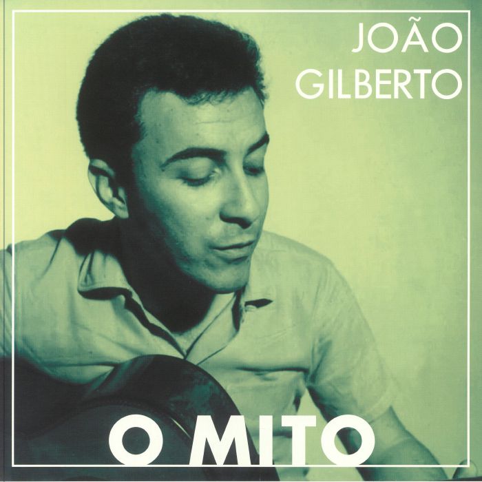 GILBERTO, Joao - O Mito (reissue)