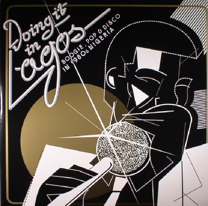 VARIOUS - Doing It In Lagos: Boogie Pop & Disco In 1980s Nigeria