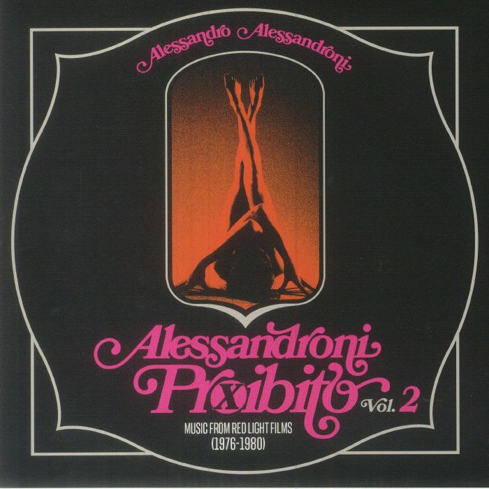 ALESSANDRONI, Alessandro - Alessandroni Proibito Vol 2: Music From Red Light Films 1976-1980